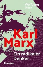 Karl Marx: Neue Biografie